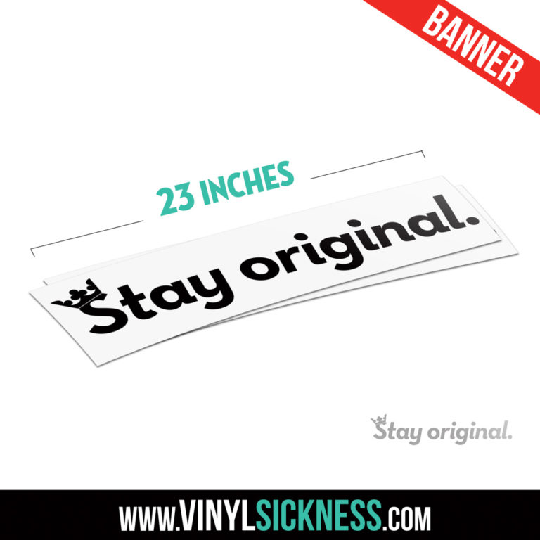 STAY ORIGINAL • JDM WINDSHIELD BANNER • VS